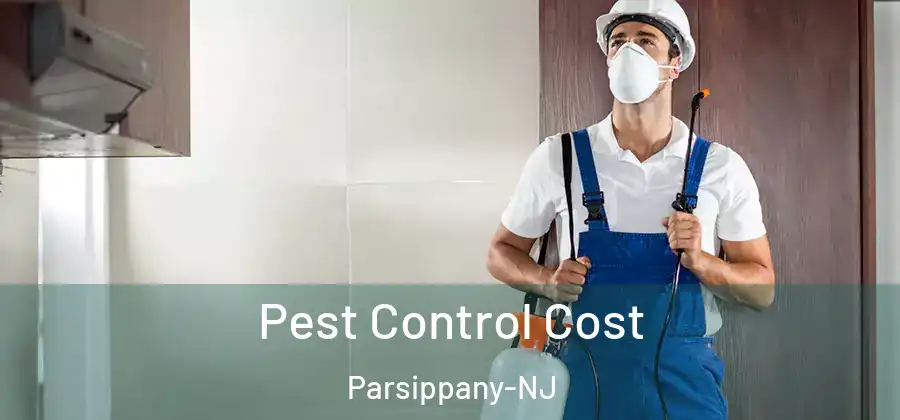 Pest Control Cost Parsippany-NJ